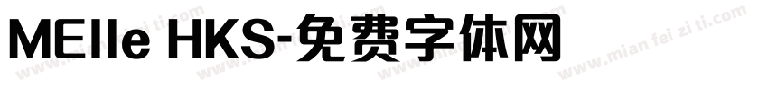 MElle HKS字体转换